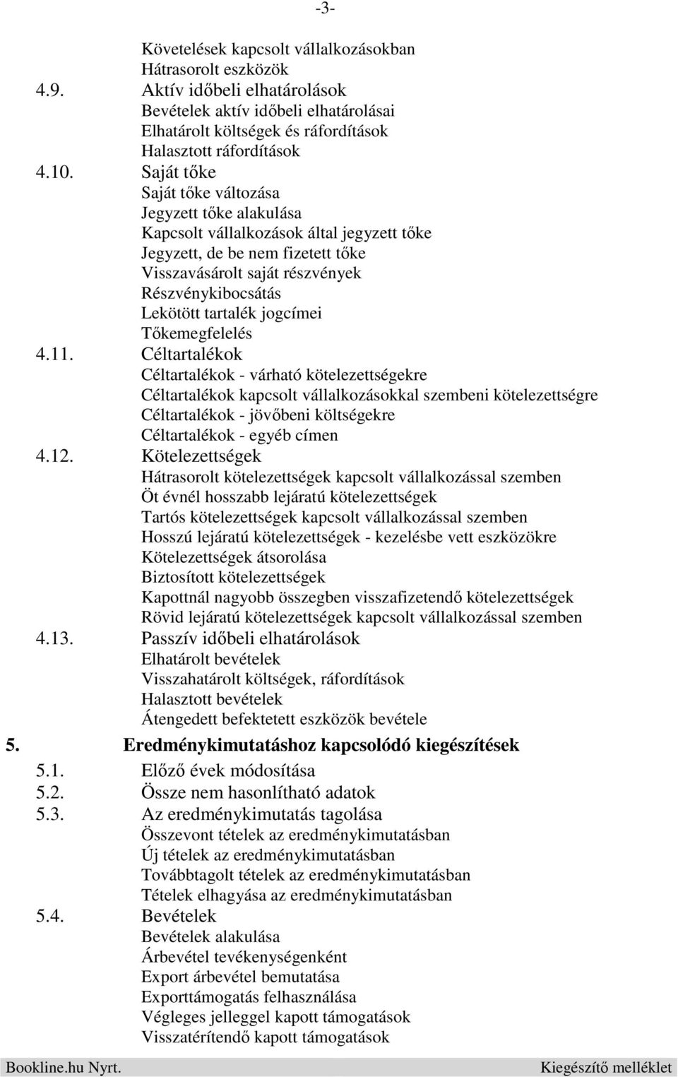 tartalék jogcímei Tőkemegfelelés 4.11.