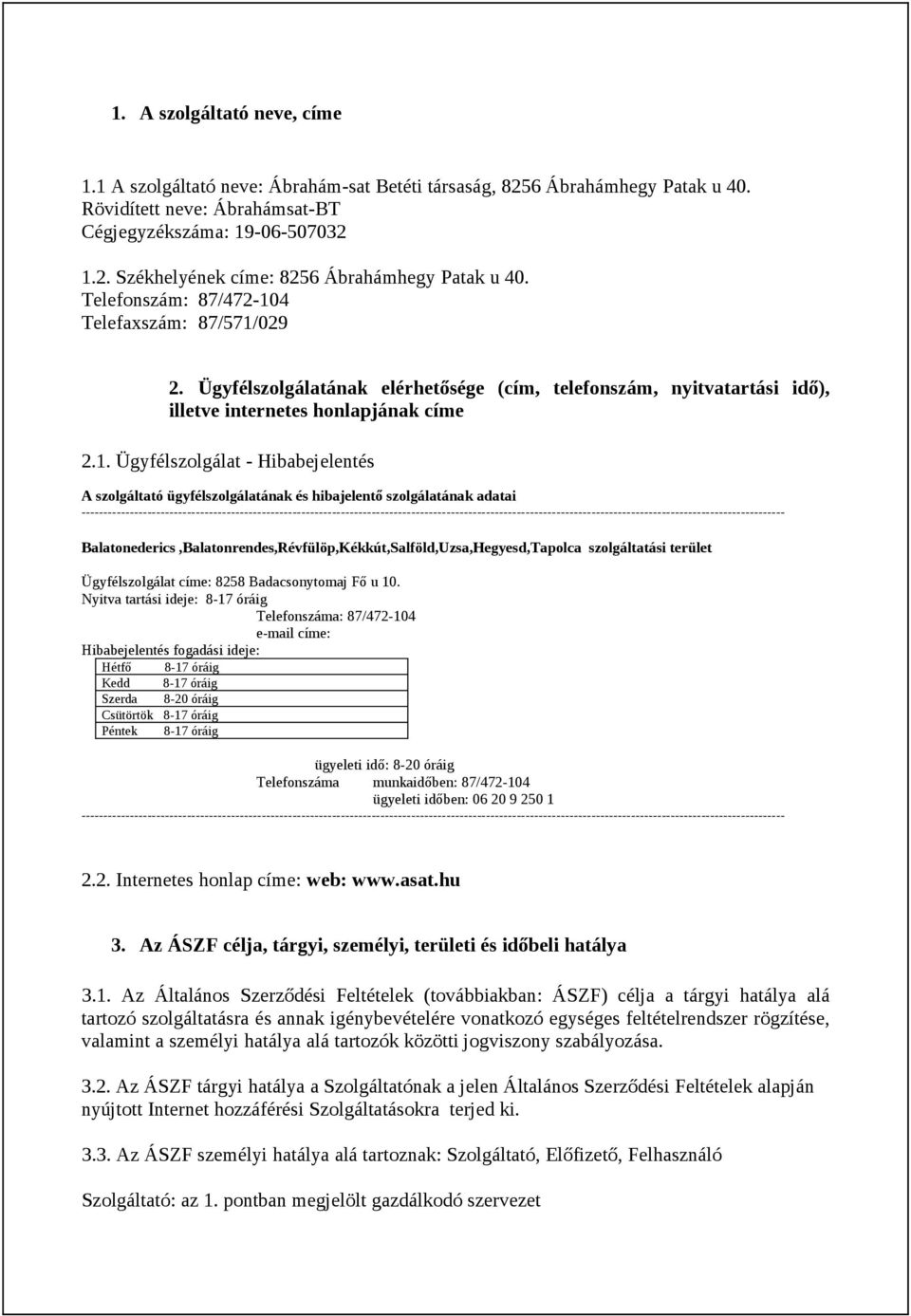 4 Telefaxszám: 87/571/