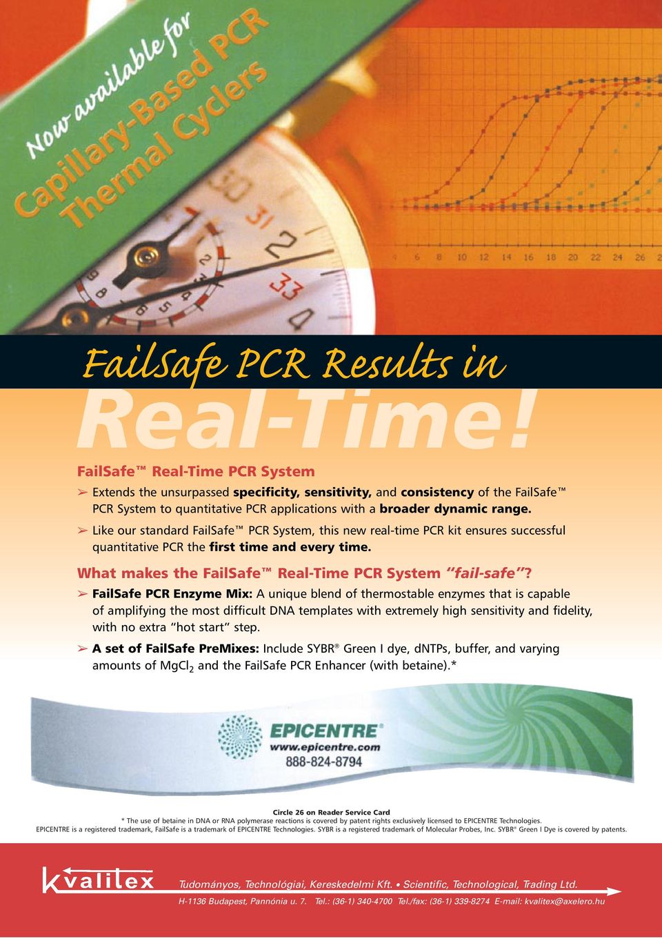 FailSafe PCR Enzyme Mix: A unique blend of thermostable enzymes that is capable of amplifying the most difficult DNA templates with extremely high sensitivity and fidelity, with no extra hot start