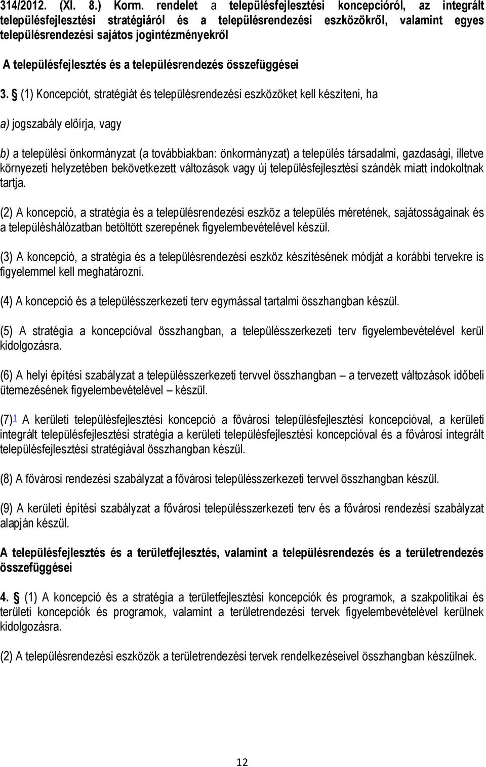 településfejlesztés és a településrendezés összefüggései 3.