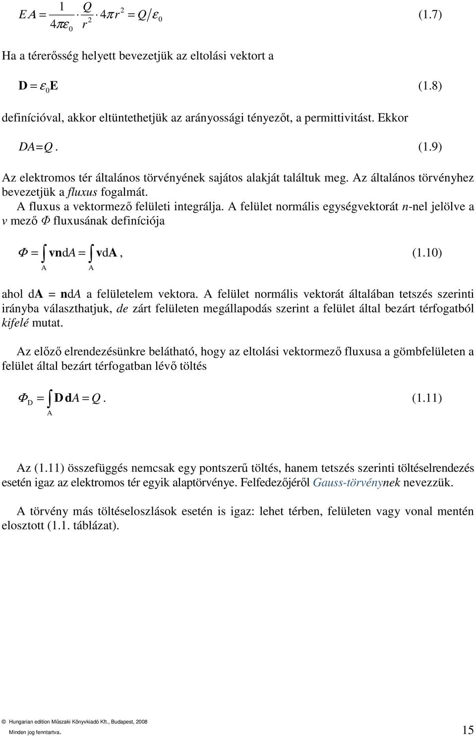 1) A A ahol da = nda a felületelem vektora.