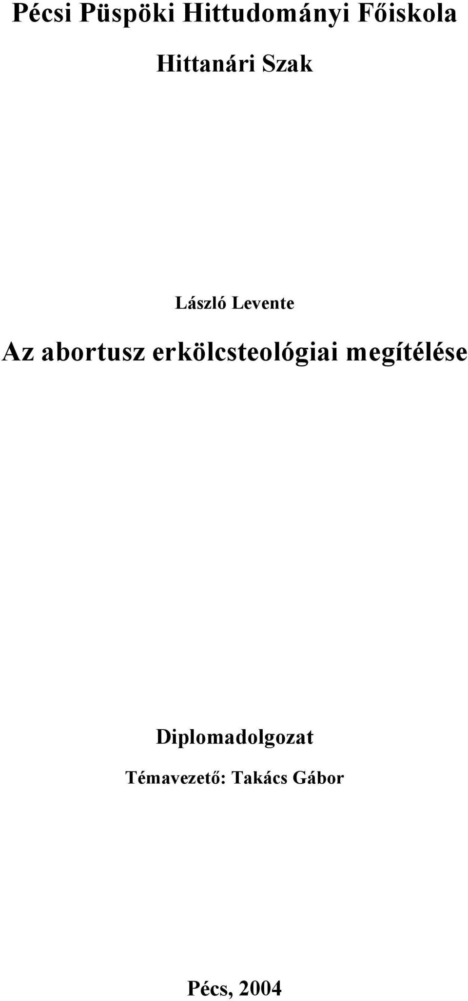 abortusz erkölcsteológiai megítélése