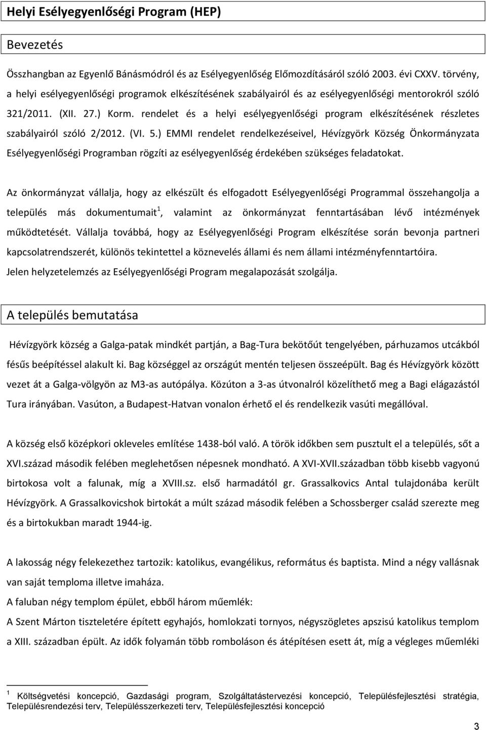 rendelet és a helyi esélyegyenlőségi program elkészítésének részletes szabályairól szóló 2/2012. (VI. 5.