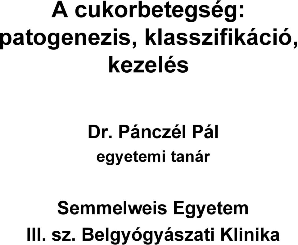 Pánczél Pál egyetemi tanár