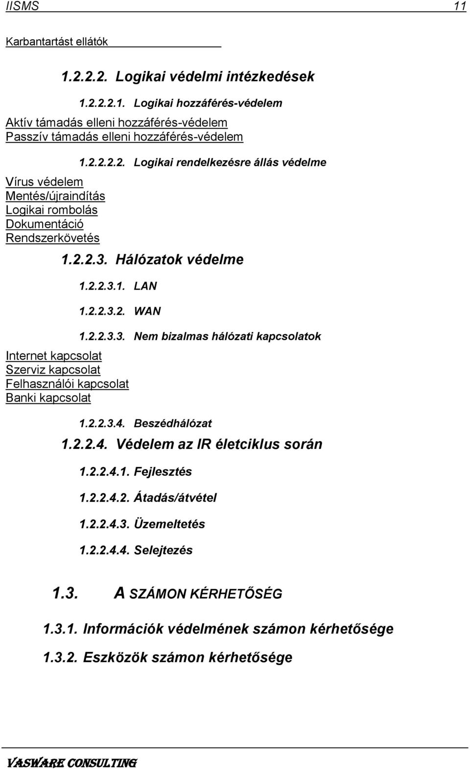 2.2.2. Logikai védelmi intézkedések 1.