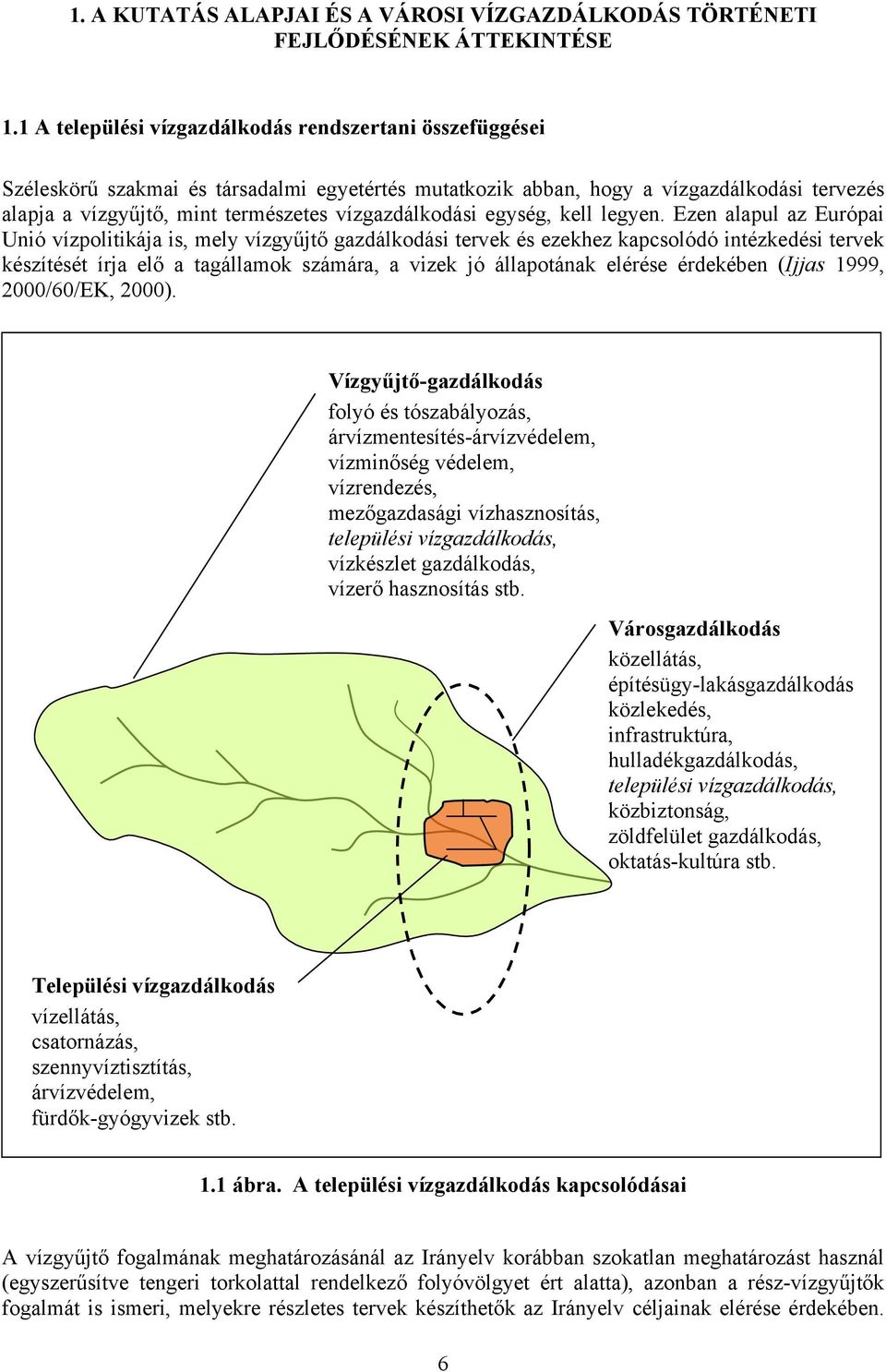 vízgazdálkodási egység, kell legyen.