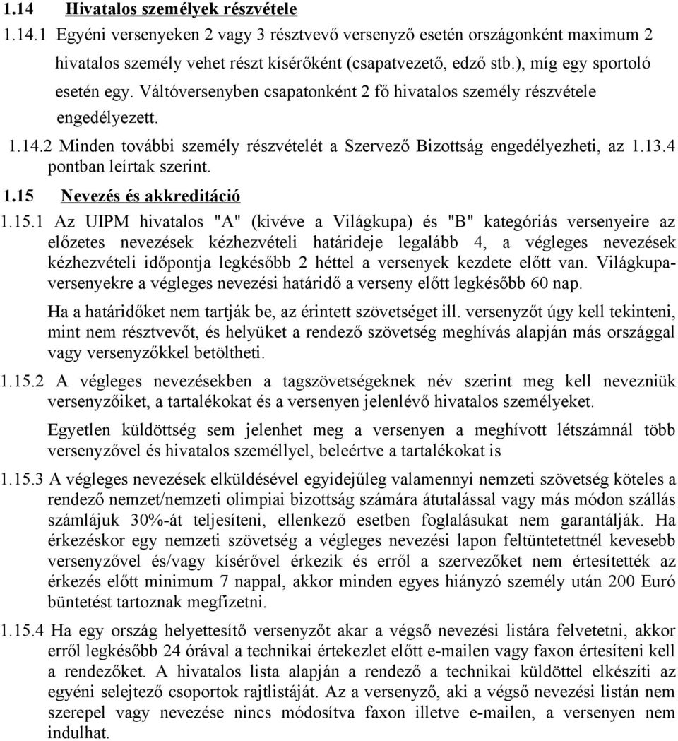 4 pontban leírtak szerint. 1.15 