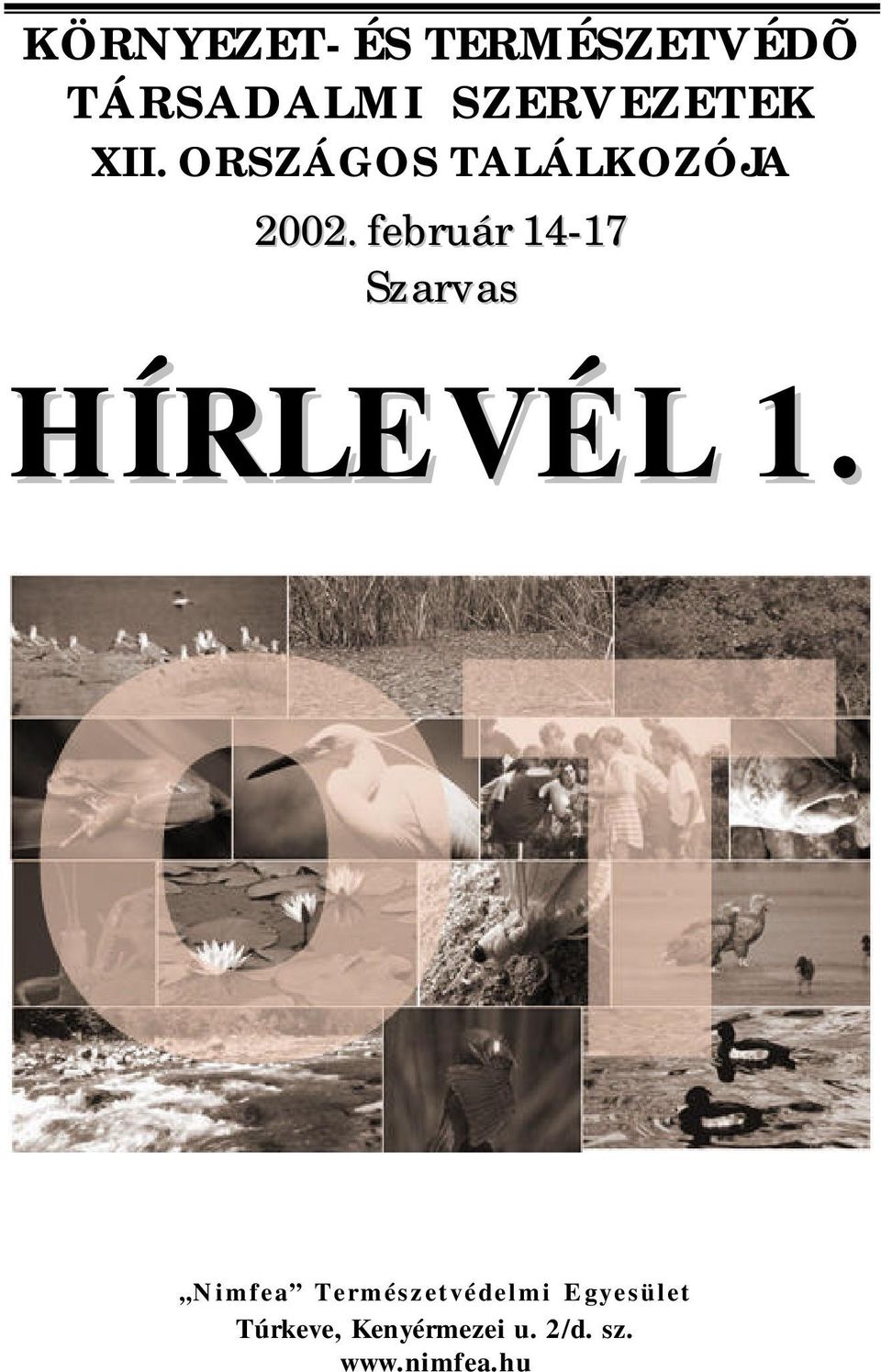 február 14-17 Szarvas HÍRLEVÉL 1.