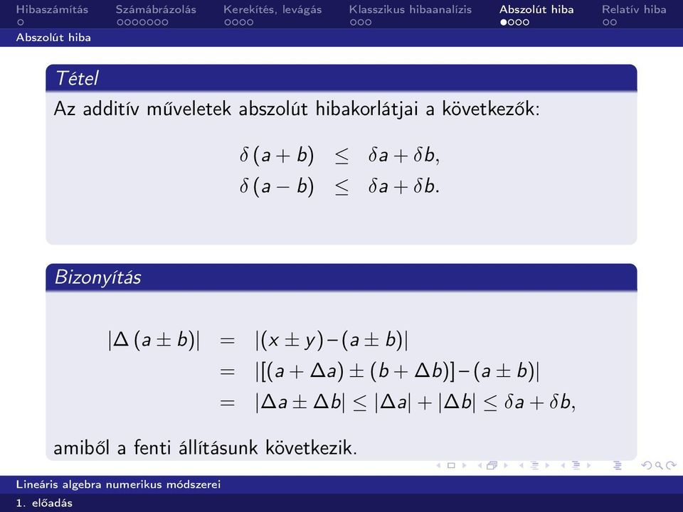δb. Bizonyítás (a ± b) = (x ± y) (a ± b) = [(a + a) ± (b +