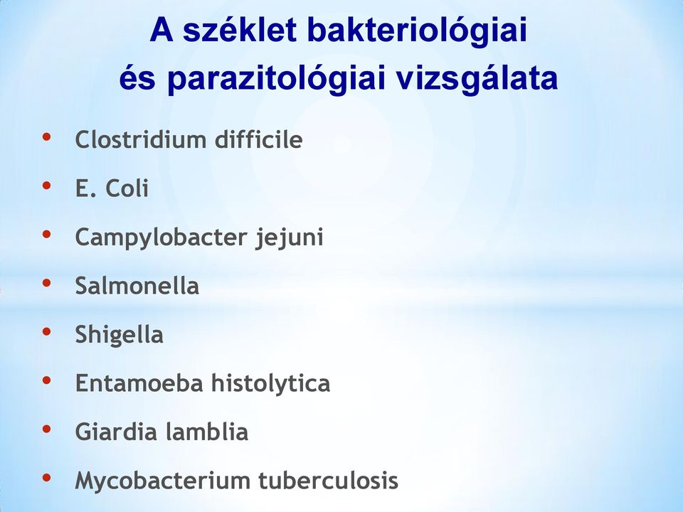 Coli Campylobacter jejuni Salmonella Shigella