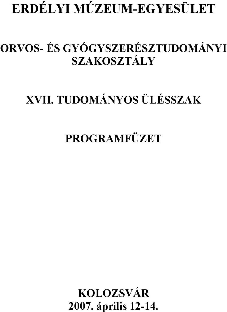 XVII. TUDOMÁNYOS ÜLÉSSZAK