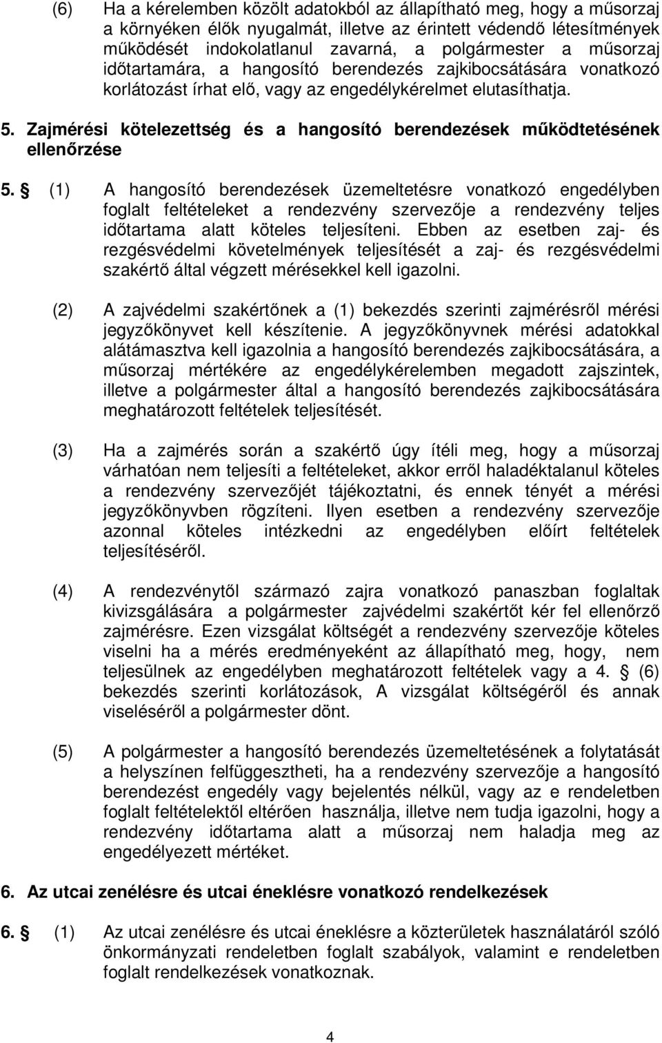 Zajmérési kötelezettség és a hangosító berendezések működtetésének ellenőrzése 5.