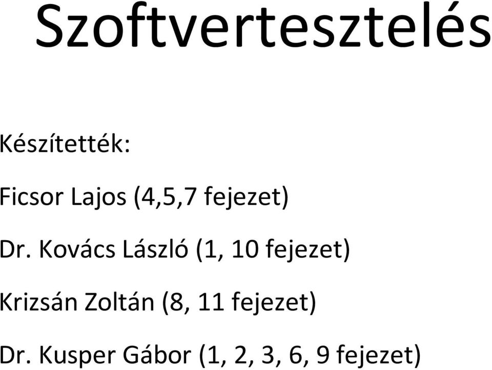 Kovács László (1, 10 fejezet) Krizsán