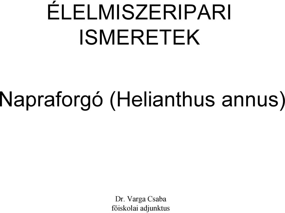 (Helianthus annus) Dr.
