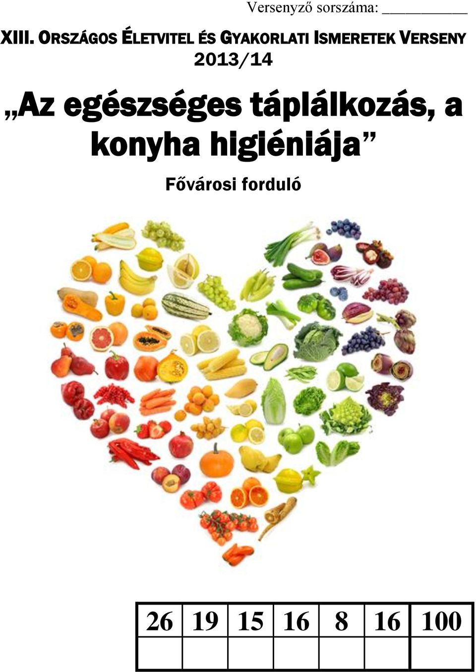 Az egészséges táplálkozás, a konyha