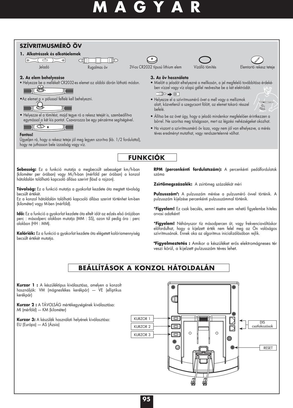 Helyezze el a tömítést, majd tegye rá a rekesz tetejét is, szembeállítva egymással a két kis pontot. Csavarozza be egy pénzérme segítségével. Fontos!