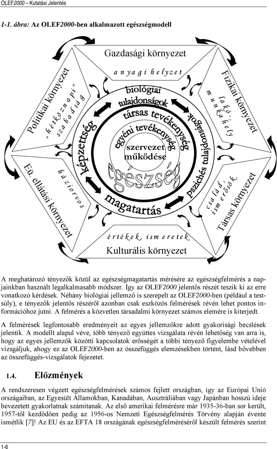 szervezet működése örn yez et s c i s ms a l á Tá er d, ő rsa s k sö k vo á lát or et zi yez há ör n si k.