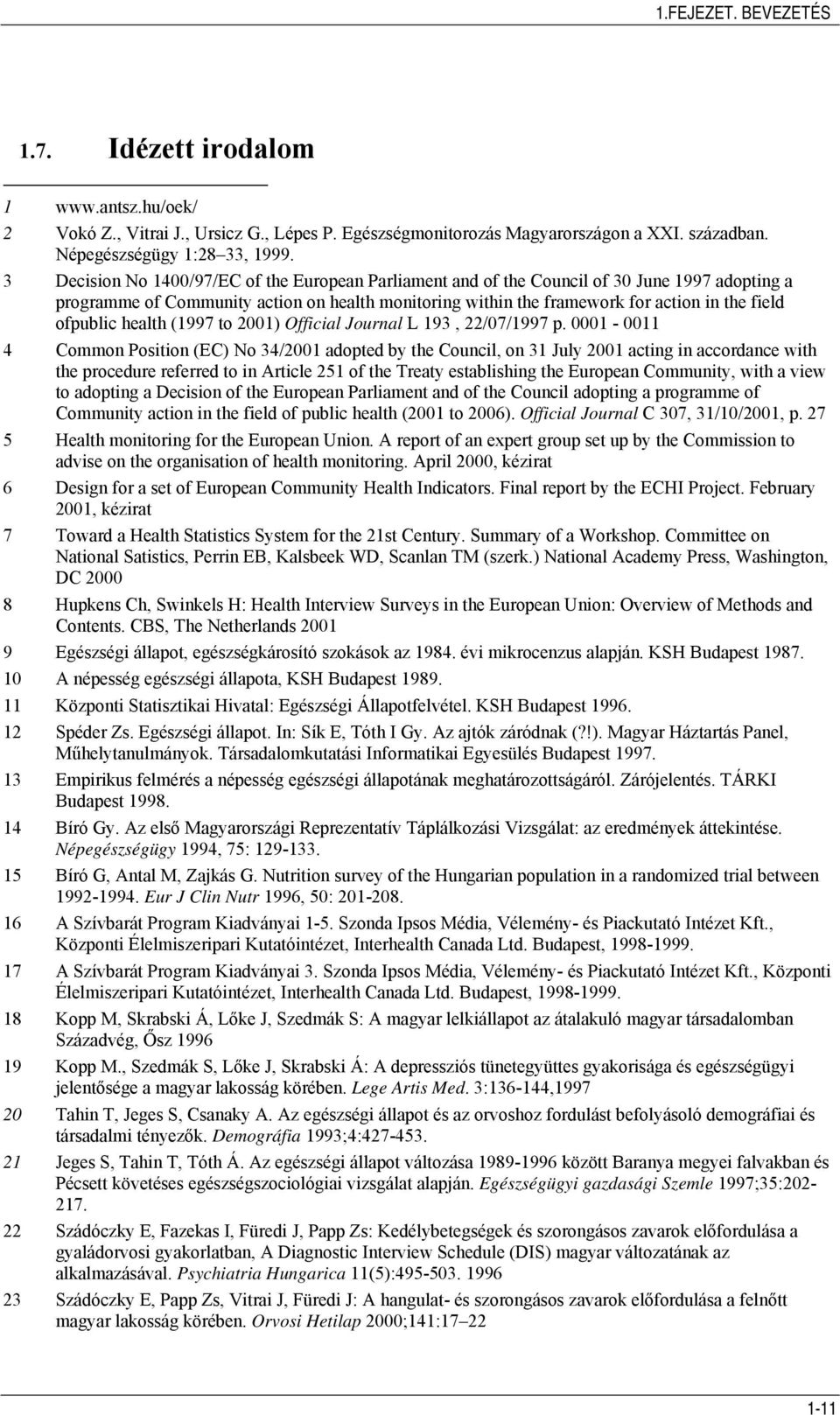 ofpublic health (1997 to 2001) Official Journal L 193, 22/07/1997 p.