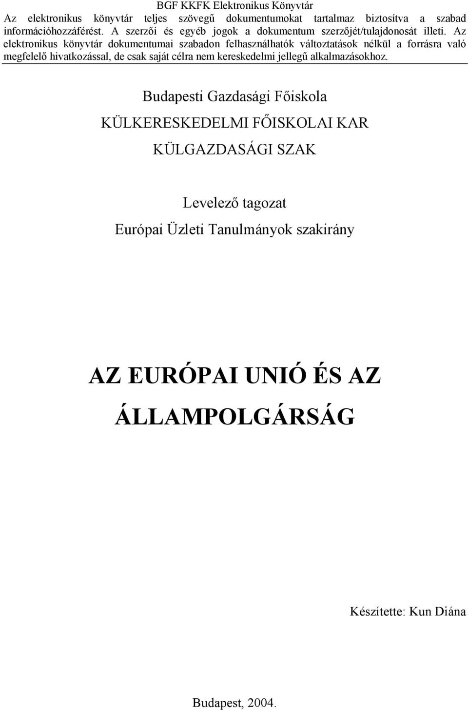 Európai Üzleti Tanulmányok szakirány AZ EURÓPAI