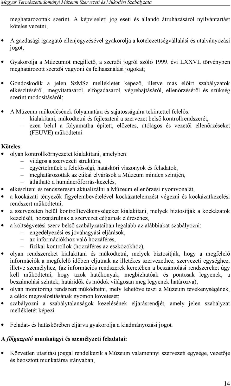 Múzeumot megillető, a szerzői jogról szóló 1999. évi LXXVI.