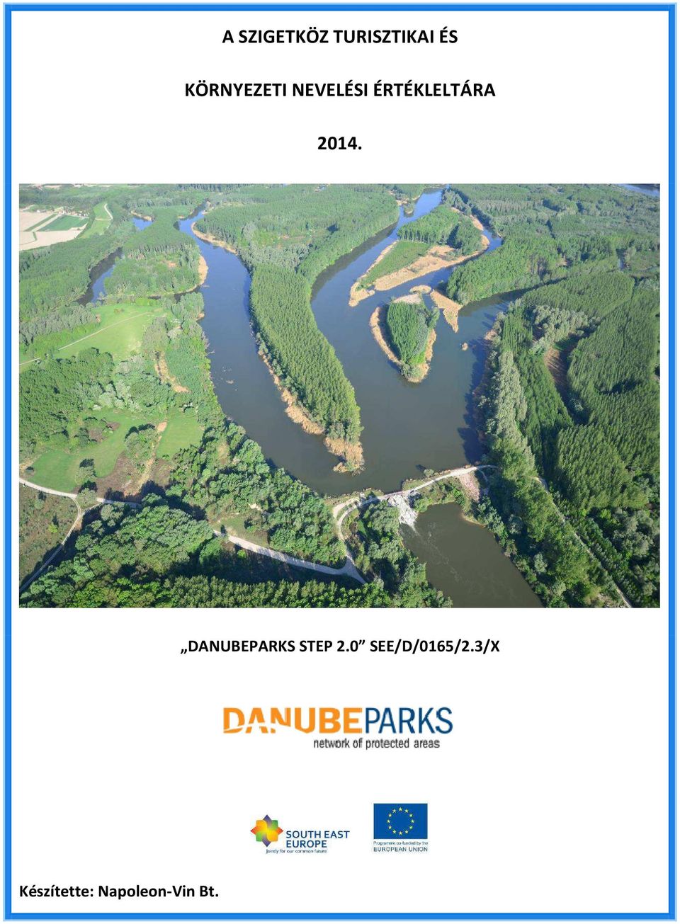 2014. DANUBEPARKS STEP 2.