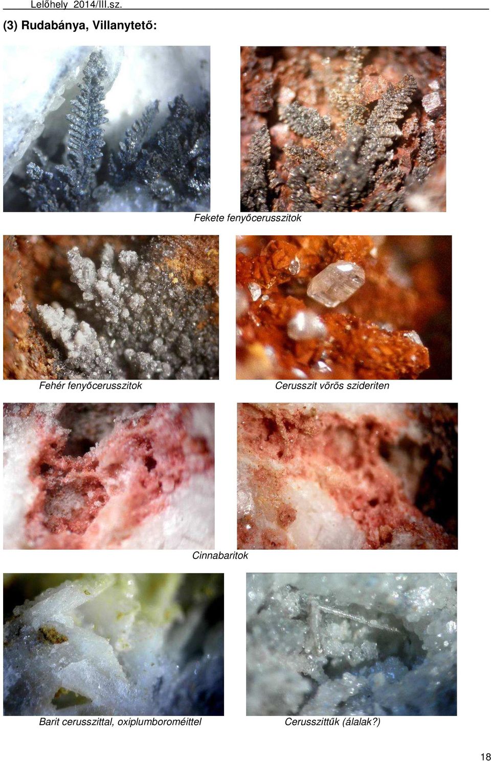 Cerusszit vörös szideriten Cinnabaritok