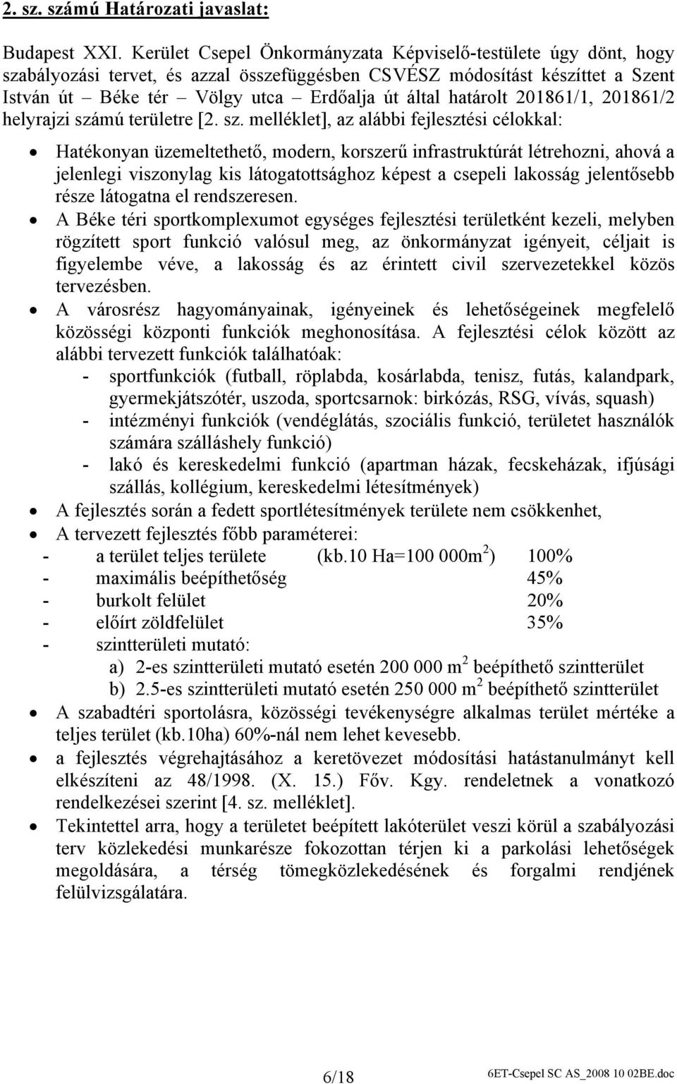 határolt 201861/1, 201861/2 helyrajzi szá