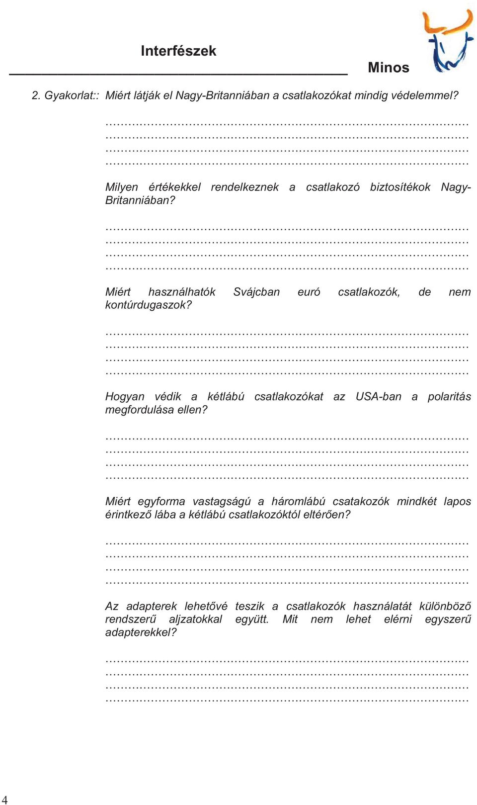 Miért használhatók Svájcban euró csatlakozók, de nem kontúrdugaszok?