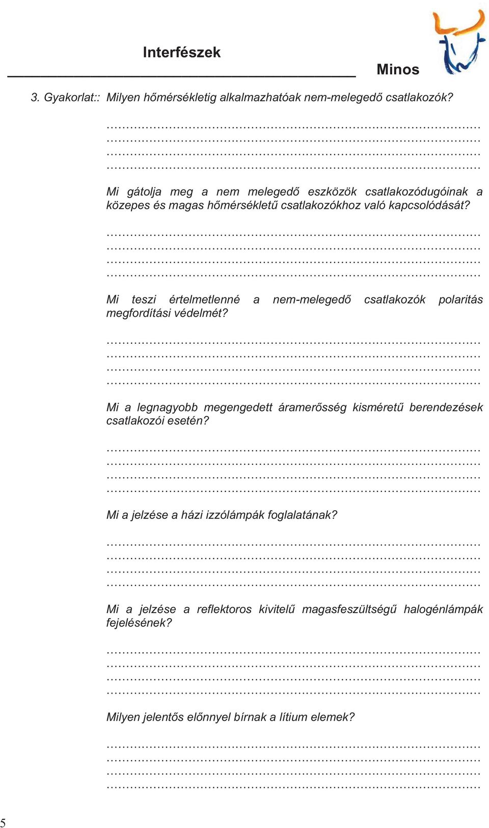 Mi teszi értelmetlenné a nem-meleged csatlakozók polaritás megfordítási védelmét?