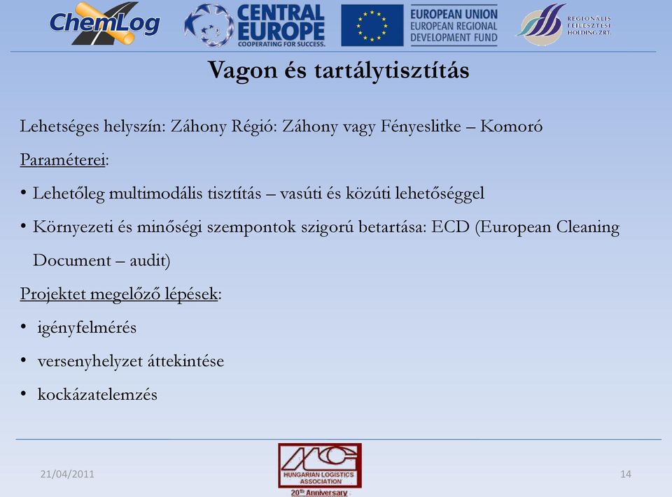 Környezeti és minőségi szempontok szigorú betartása: ECD (European Cleaning Document