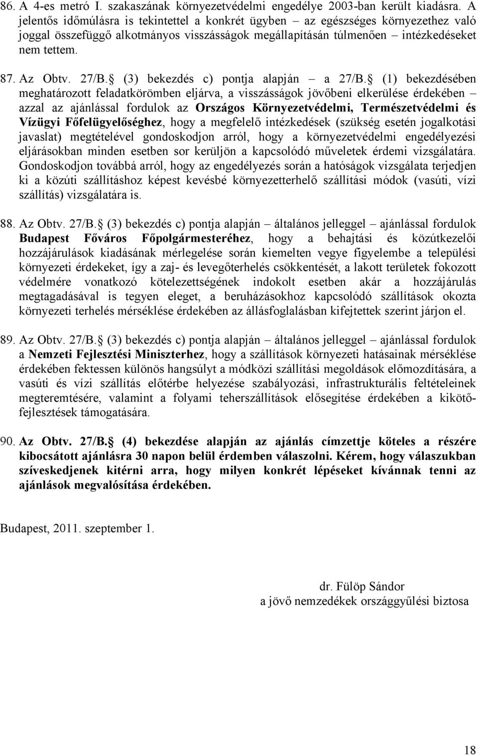 (3) bekezdés c) pontja alapján a 27/B.