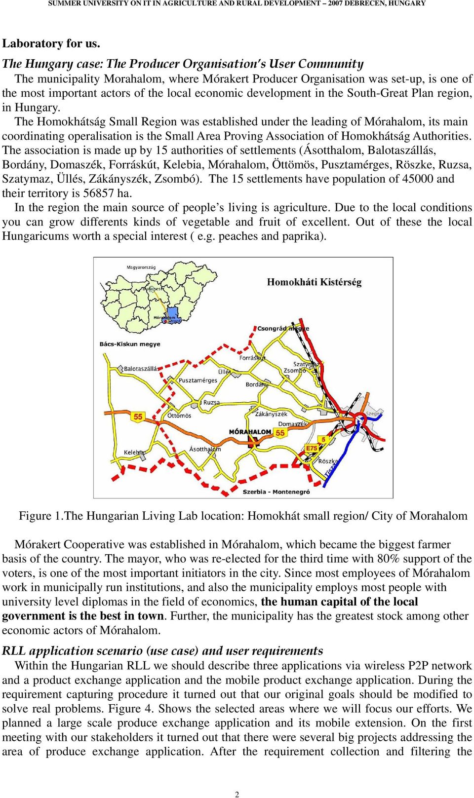 development in the South-Great Plan region, in Hungary.