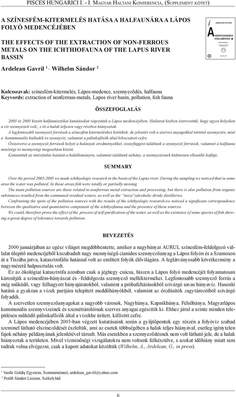 LAPUS RIVER BASSIN DEBRECENI EGYETEM GRÁRTUDOMÁNYI AKÖZLEMÉNYEK 25. PISCES HUNGARICI I.