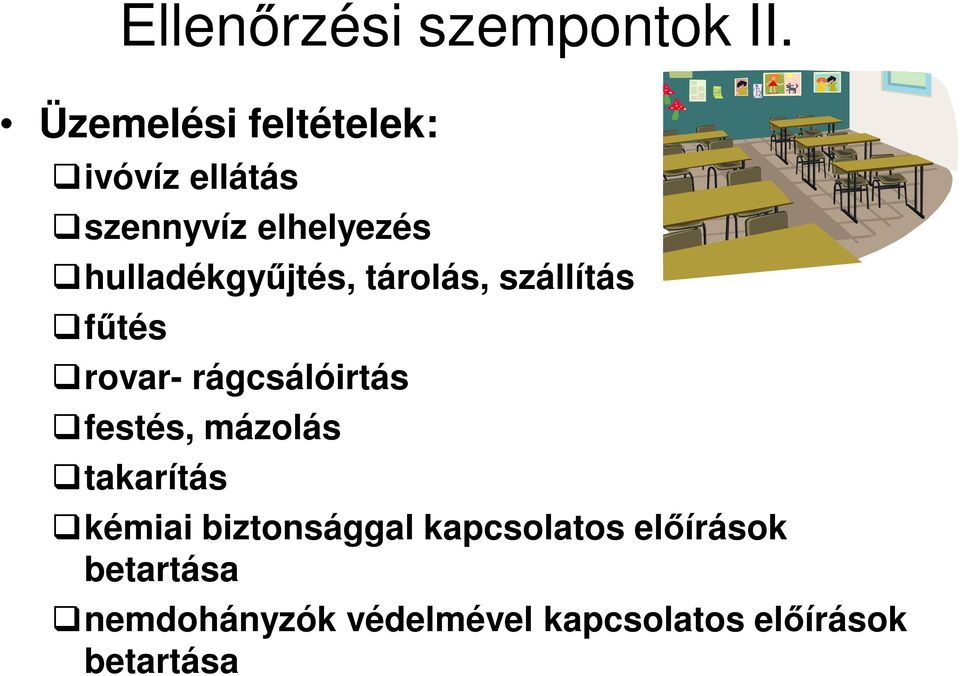 hulladékgyűjtés, tárolás, szállítás fűtés rovar- rágcsálóirtás festés,