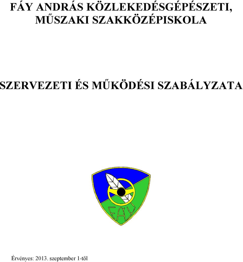 SZAKKÖZÉPISKOLA SZERVEZETI ÉS