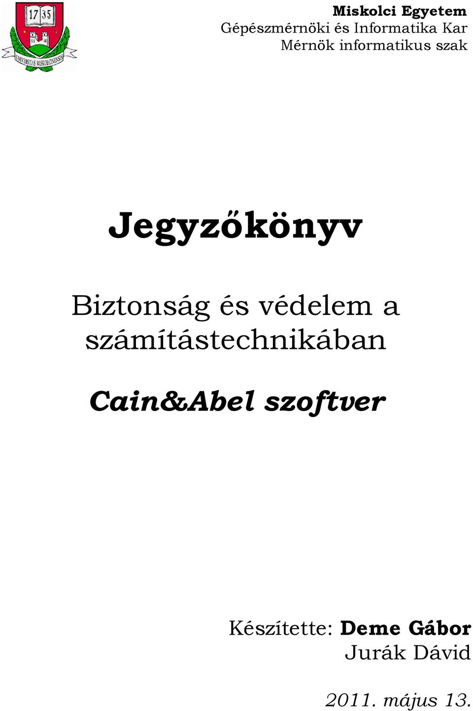 védelem a számítástechnikában Cain&Abel szoftver