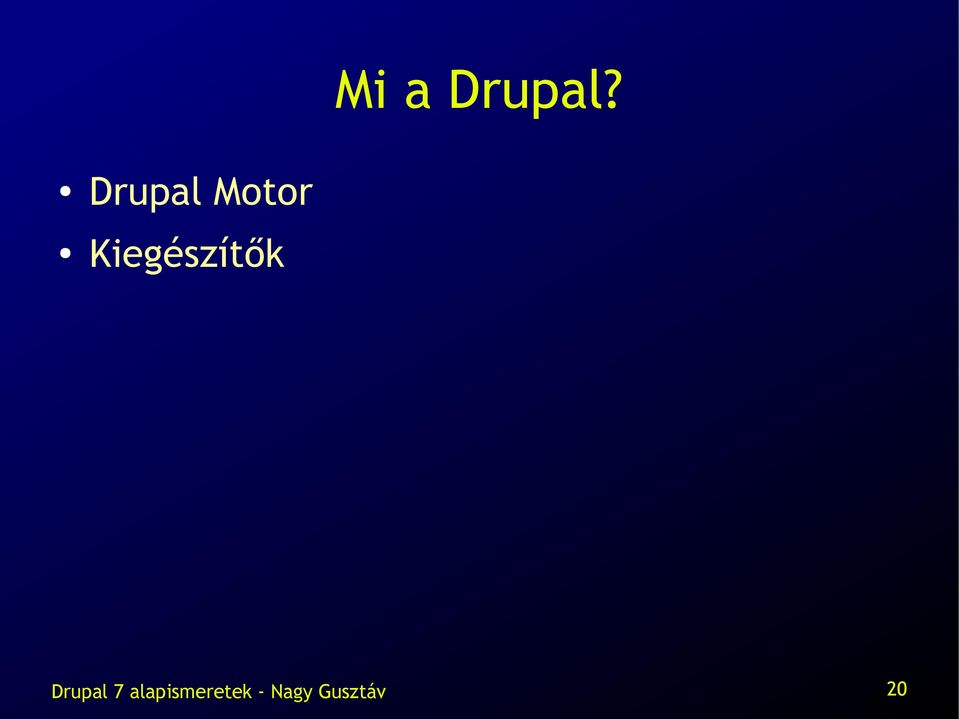 Kiegészítők Drupal