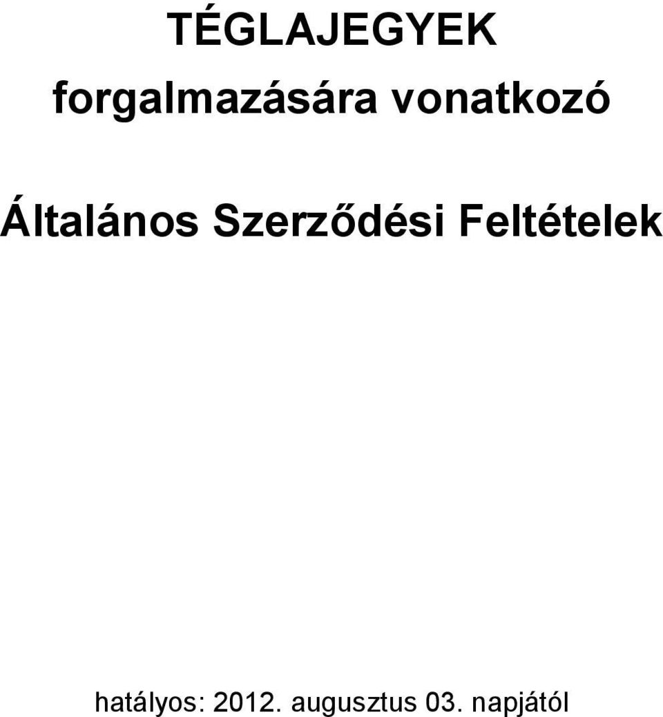 Szerződési Feltételek