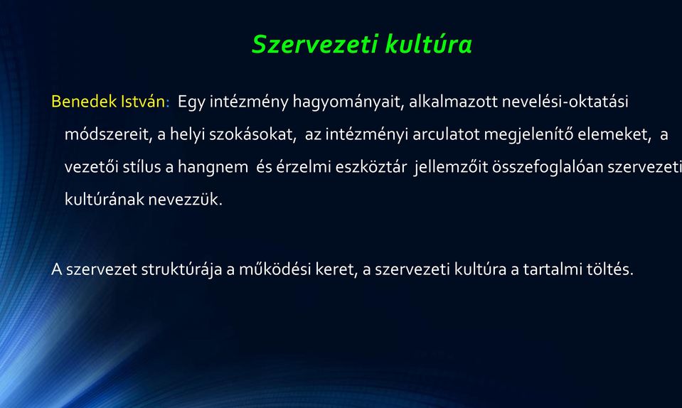 elemeket, a vezetői stílus a hangnem és érzelmi eszköztár jellemzőit összefoglalóan