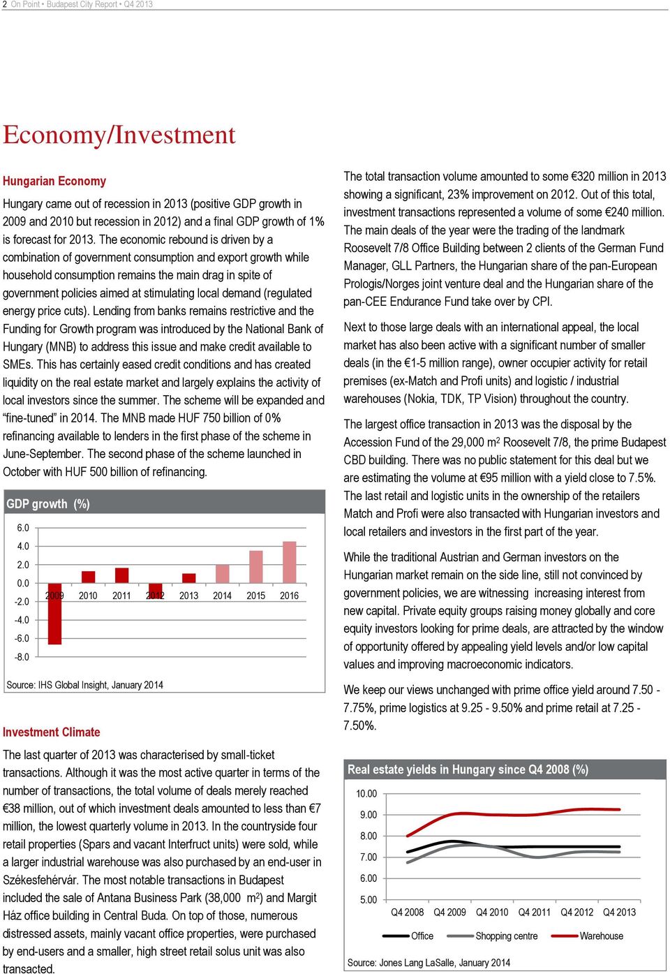 The economic rebound is driven by a combination of government consumption and export growth while household consumption remains the main drag in spite of government policies aimed at stimulating