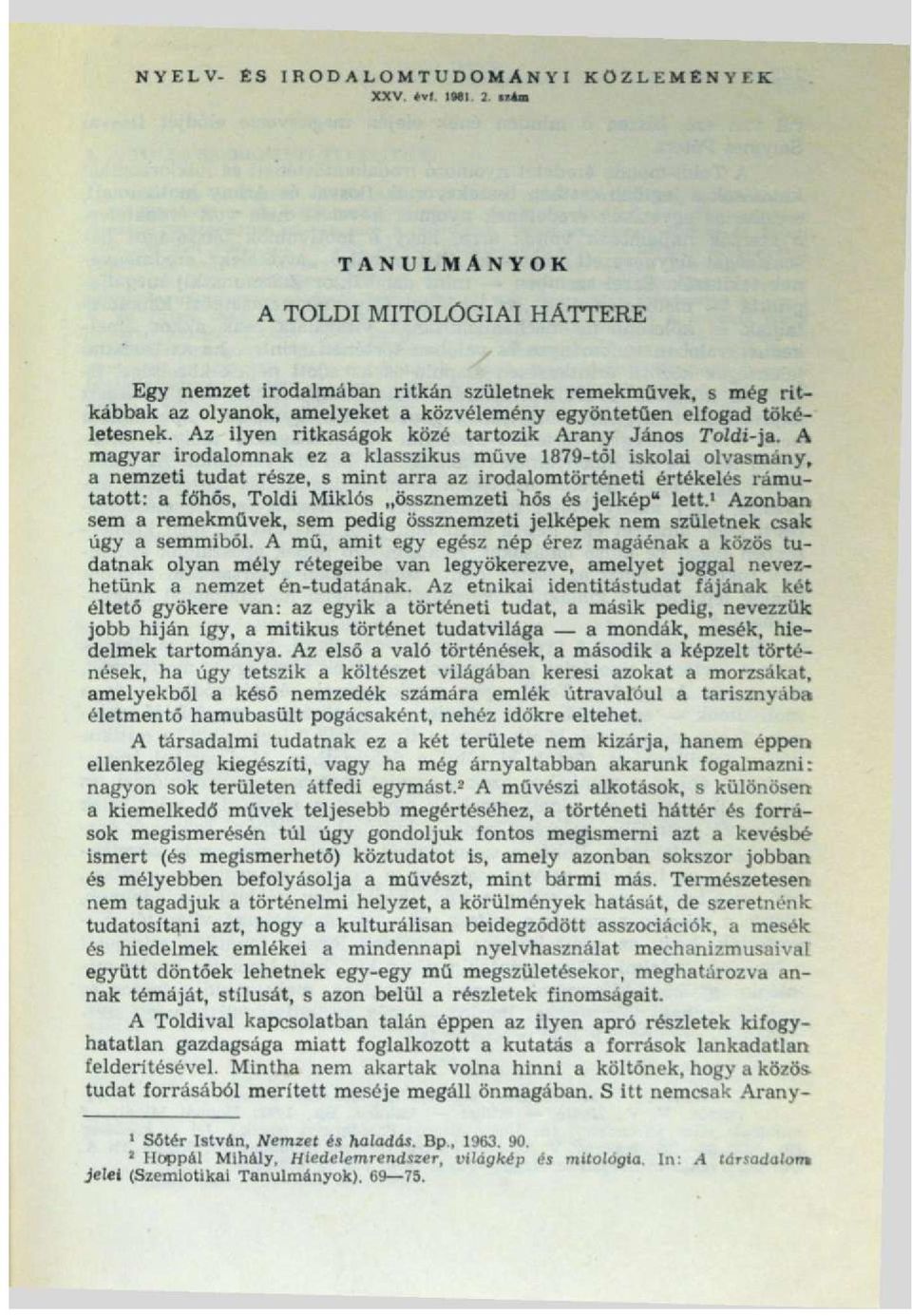 Az ilyen ritkaságok közé tartozik Arany János Toldi-ja.