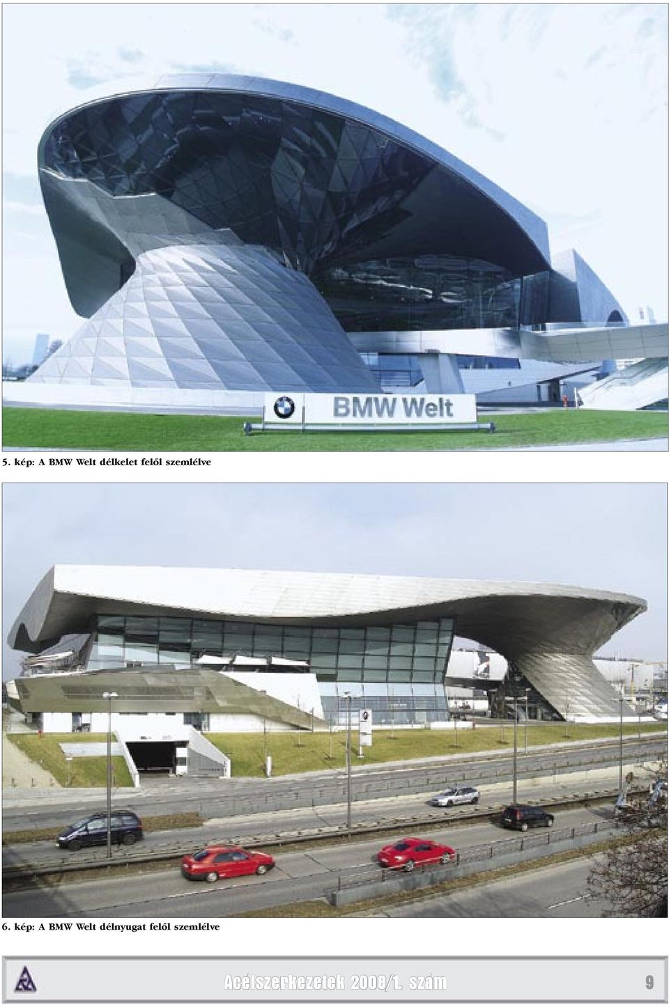 kép: A BMW Welt délnyugat