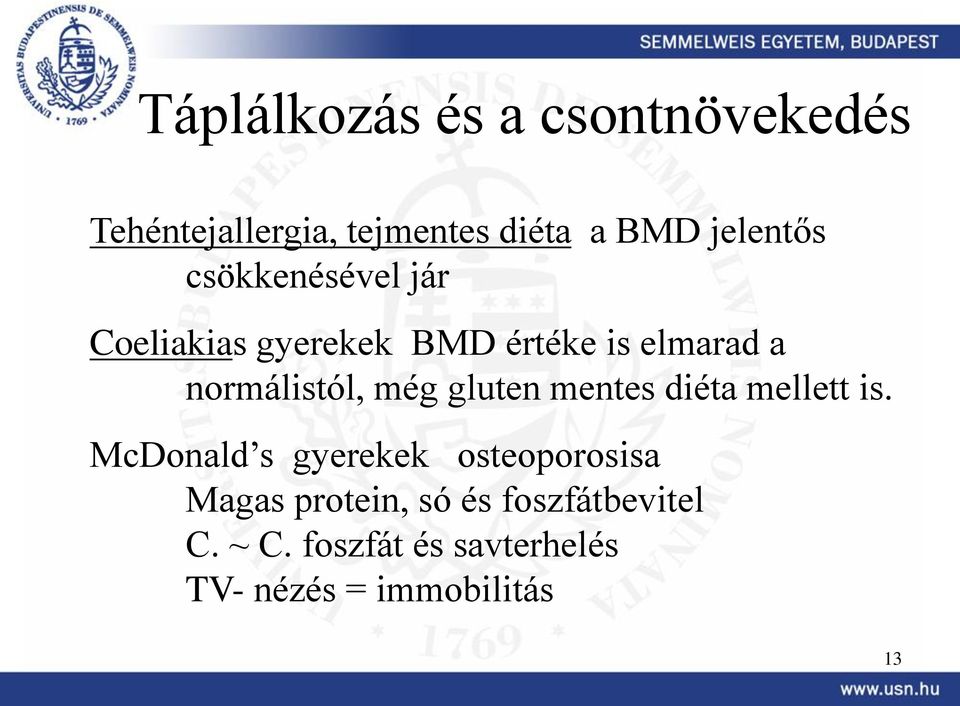 normálistól, még gluten mentes diéta mellett is.