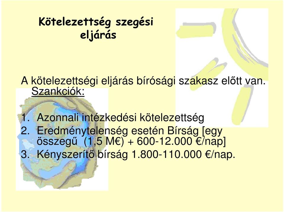 Azonnali intézkedési kötelezettség 2.