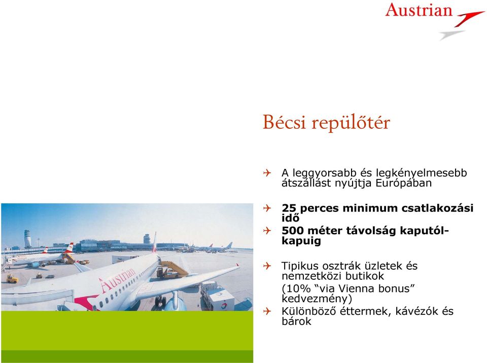 távolság kaputólkapuig Tipikus osztrák üzletek és nemzetközi