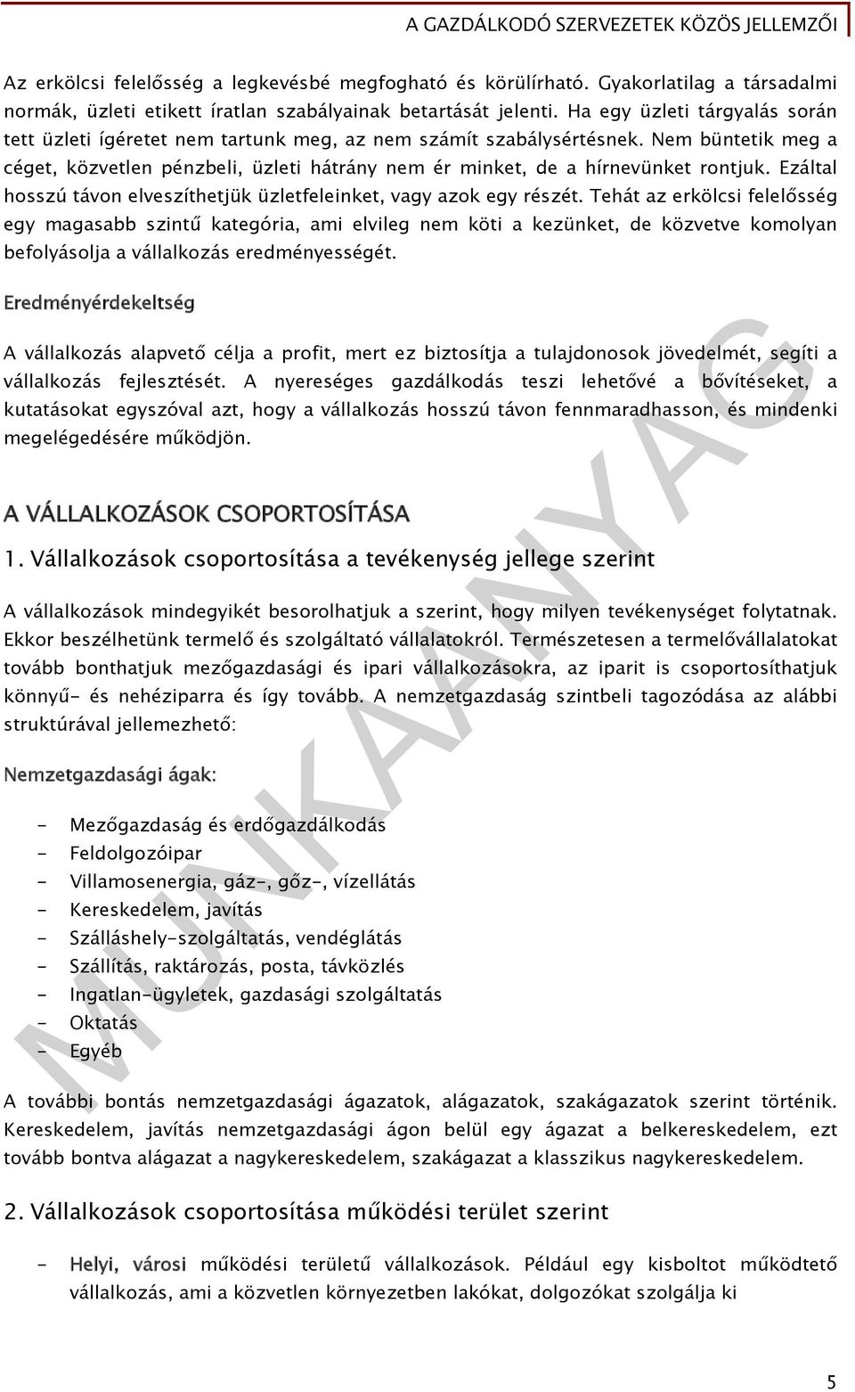 Nem büntetik meg a céget, közvetlen pénzbeli, üzleti hátrány nem ér minket, de a hírnevünket rontjuk. Ezáltal hosszú távon elveszíthetjük üzletfeleinket, vagy azok egy részét.