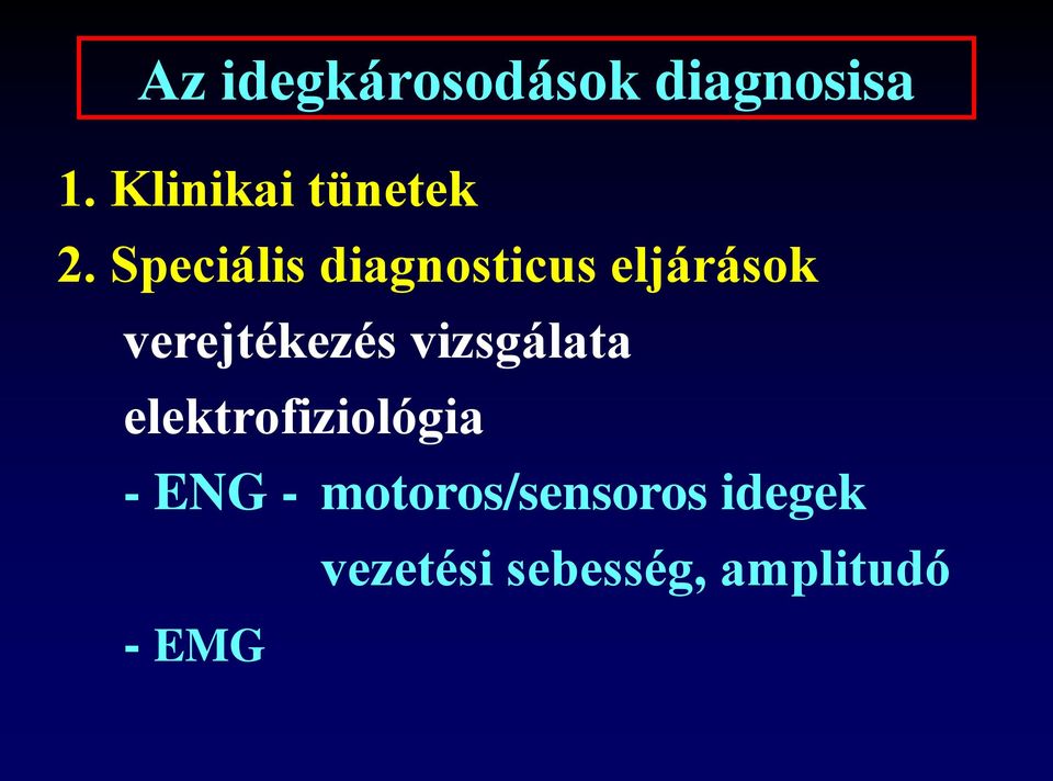 Speciális diagnosticus eljárások verejtékezés