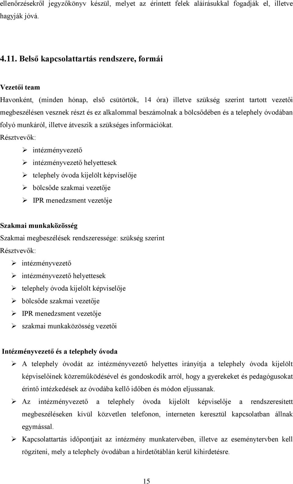 tlphly óvodában folyó munkáról, illtv átvszik a szükségs információkat.