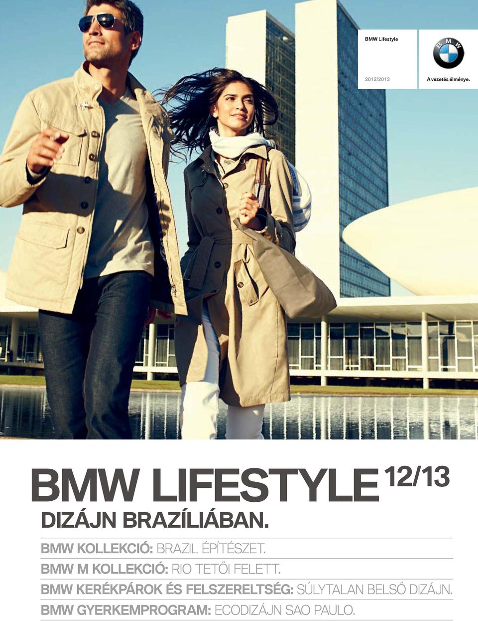 BMW KOLLEKCIÓ: BRAZIL ÉPÍTÉSZET.