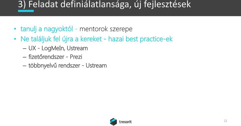 kereket - hazai best practice-ek UX - LogMeIn, Ustream